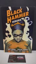 Black Hammer Volume 7: Reborn Part Three by Jeff Lemire – New Paperback